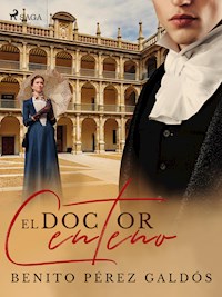 El doctor Centeno - Benito Pérez Galdós - ebook