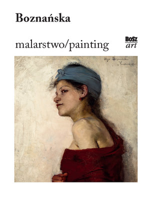 Boznańska. Malarstwo / Painting - Urszula Kozakowska-Zaucha - książka