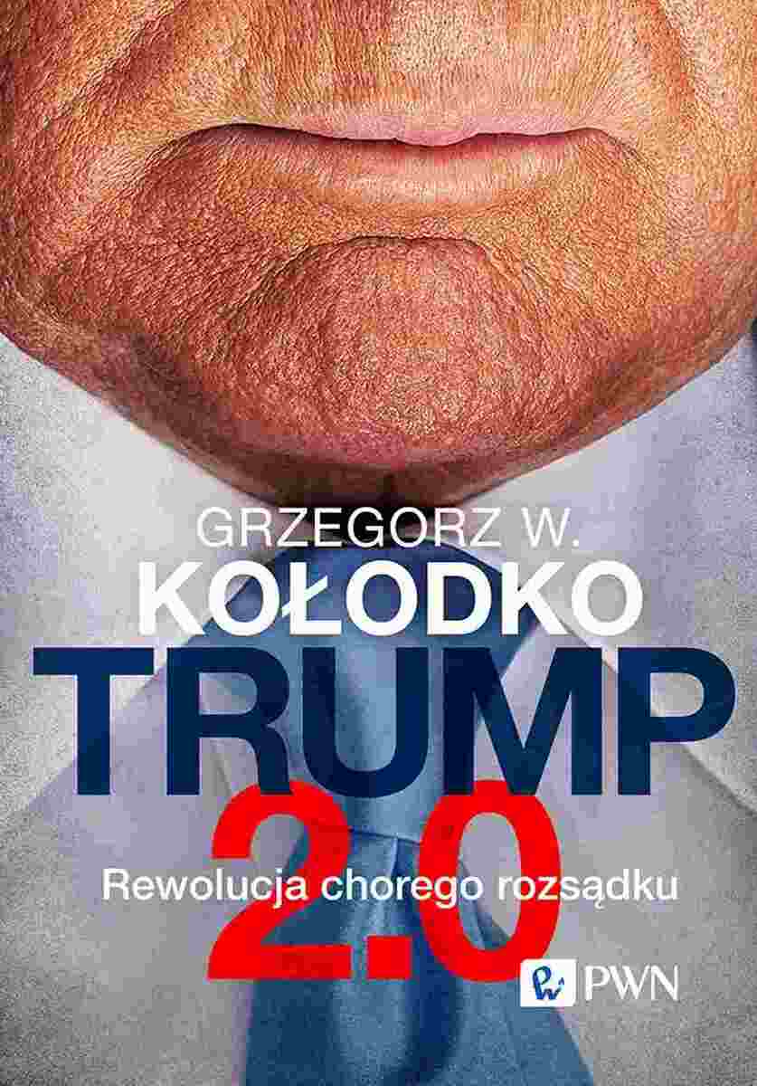 Trump 2.0 (edycja limitowana z autografem) - Grzegorz W. Kołodko - książka