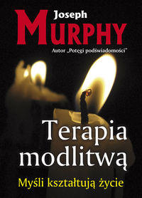 Terapia modlitwą - Murphy Joseph - audiobook + książka