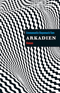 Arkadien - Emmanuelle Bayamack-Tam - ebook