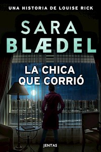La chica que corrió - Sara Blaedel - ebook