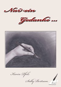 Nur ein Gedanke ... - Karin Pfolz - ebook