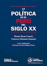 La política en el Perú del siglo XX - Henry Pease - ebook
