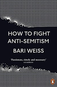 How to Fight Anti-Semitism - Weiss 	Bari - książka