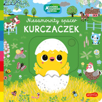 Kurczaczek. Akademia mądrego dziecka. Niesamowity spacer - Nathalie Choux - książka
