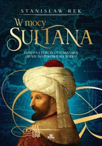 W mocy sułtana - Stanisław Rek - książka