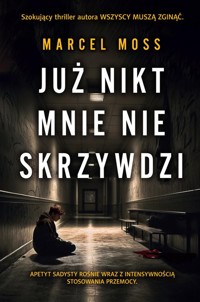 Już nikt mnie nie skrzywdzi - Marcel Moss - ebook + audiobook + książka