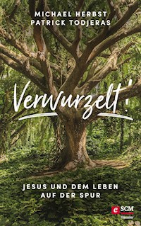 Verwurzelt! - Michael Herbst - ebook