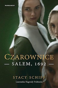 Czarownice Salem 1692 - Stacy Schiff - książka