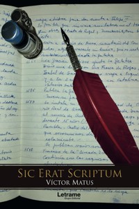 Sic Erat Scriptum - Víctor Matus - ebook