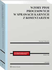 Wzory pism procesowych w sprawach karnych z komentarzem - Michał Błoński - książka