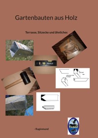 Gartenbauten aus Holz - Raginmund - ebook