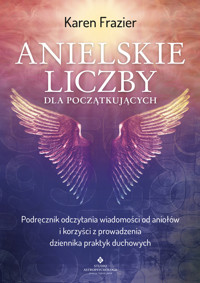 Anielskie liczby dla początkujących - Karen Frazier - ebook + książka