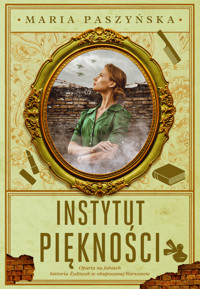 Instytut piękności - Maria Paszyńska - ebook + audiobook + książka