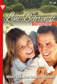 Mein Liebster ist ein Weber - Leni Behrendt - ebook