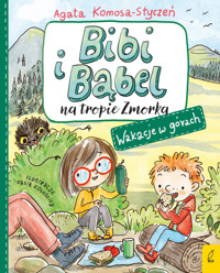 Bibi i Bąbel na tropie Zmorka. Wakacje w górach - Agata Komosa-Styczeń - książka