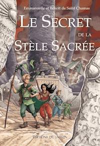 Le secret de la stèle sacrée - Emmanuelle de Saint Chamas - ebook