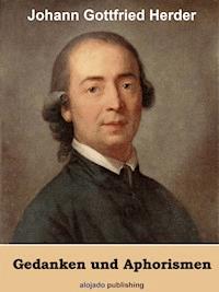Gedanken und Aphorismen - Johann Gottfried Herder - ebook