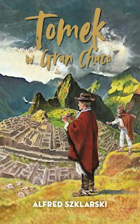 Tomek w Gran Chaco - Alfred Szklarski - ebook + audiobook + książka