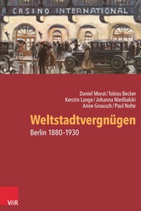 Weltstadtvergnügen - Daniel Morat - ebook