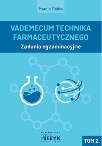 Vademecum Technika Farmaceutycznego Tom 2 Zadania egzaminacyjne - Rabka Marcin - książka
