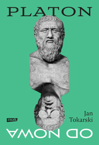Platon od nowa - Jan Tokarski - ebook + książka
