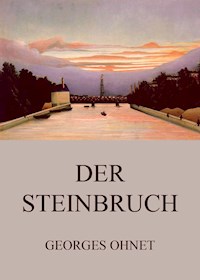 Der Steinbruch - Georges Ohnet - ebook