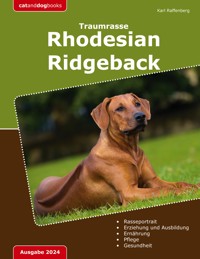 Traumrasse: Rhodesian Ridgeback - Karl Raffenberg - ebook