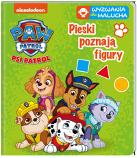 Psi Patrol. Wyzwania dla malucha. Pieski poznają figury - zbiorowa praca - książka