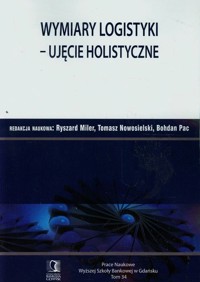 Wymiary logistyki Ujęcie holistyczne Tom 34 -  - książka