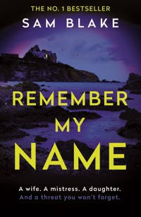 Remember My Name - Sam Blake - ebook