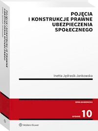 Pojęcia i konstrukcje prawne ubezpieczenia społecznego - Inetta Jędrasik-Jankowska - książka