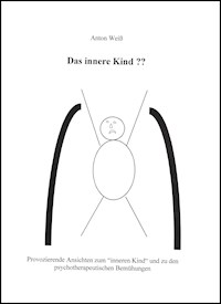 Das innere Kind?? - Anton Weiß - ebook