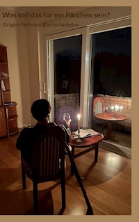 Was soll das für ein Pärchen sein? - Grigory Nefedov - ebook