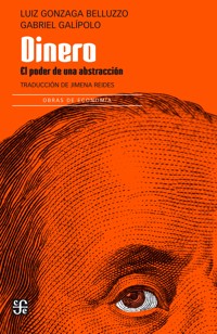 Dinero - Luiz Gonzaga Belluzo - ebook