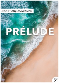 Prélude - Jean-François Messian - ebook