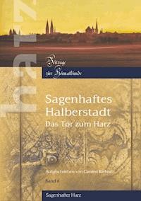Sagenhaftes Halberstadt - Carsten Kiehne - ebook