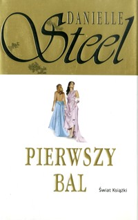 Pierwszy bal - Danielle Steel - ebook