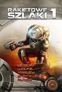 Rakietowe szlaki Tom 1 -  - książka