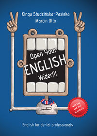 Open Your English Wider!!! - Studzińska-Pasieka Kinga, Otto Marcin - książka