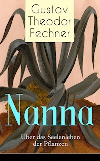 Nanna: Über das Seelenleben der Pflanzen - Gustav Theodor Fechner - ebook