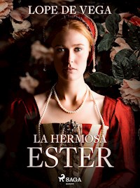 La hermosa Ester - Lope de Vega - ebook