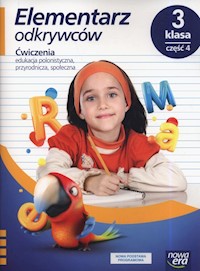 Elementarz odkrywców 3 Ćwiczenia Część 4 - Stępień Barbara, Hryszkiewicz Ewa, Ogrodowczyk Małgorzata, Winiecka-Nowak Joanna - książka