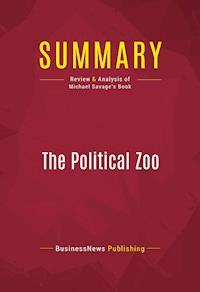Summary: The Political Zoo - BusinessNews Publishing - ebook