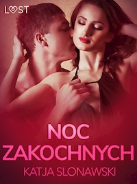 LUST. Noc zakochanych - opowiadanie erotyczne - Katja Slonawski - ebook + audiobook