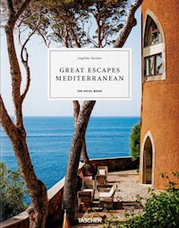 Great Escapes Mediterranean. The Hotel Book. - Taschen Angelika - książka