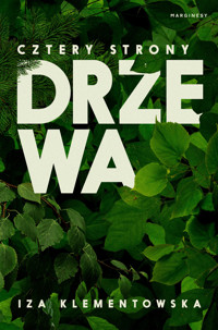 Cztery strony drzewa - Iza Klementowska - książka