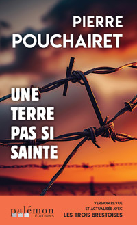 Une terre pas si sainte - Pierre Pouchairet - ebook