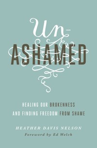 Unashamed - Heather Davis Nelson - ebook